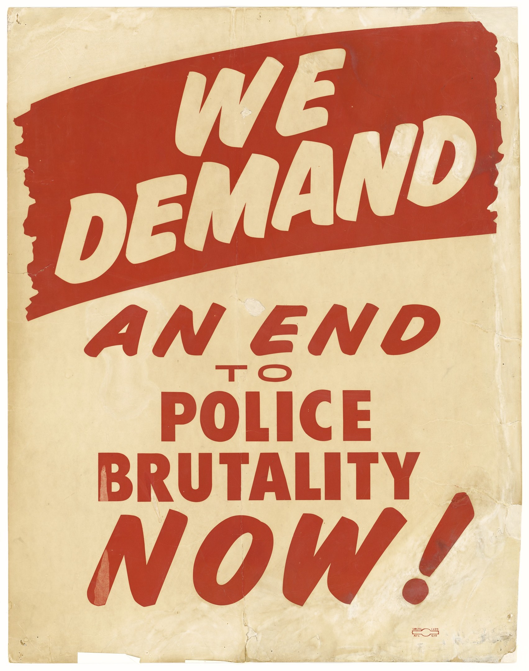 Poster with bold black text "We Demand an End to Police Brutality Now" on a white background framed by a black border.