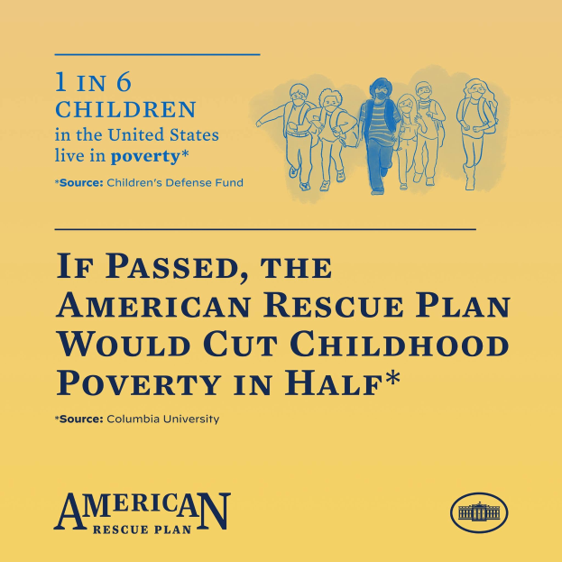 Poster advocating for the American Rescue Plan, featuring text stating it would cut childhood poverty in half and an image of a diverse group of people.