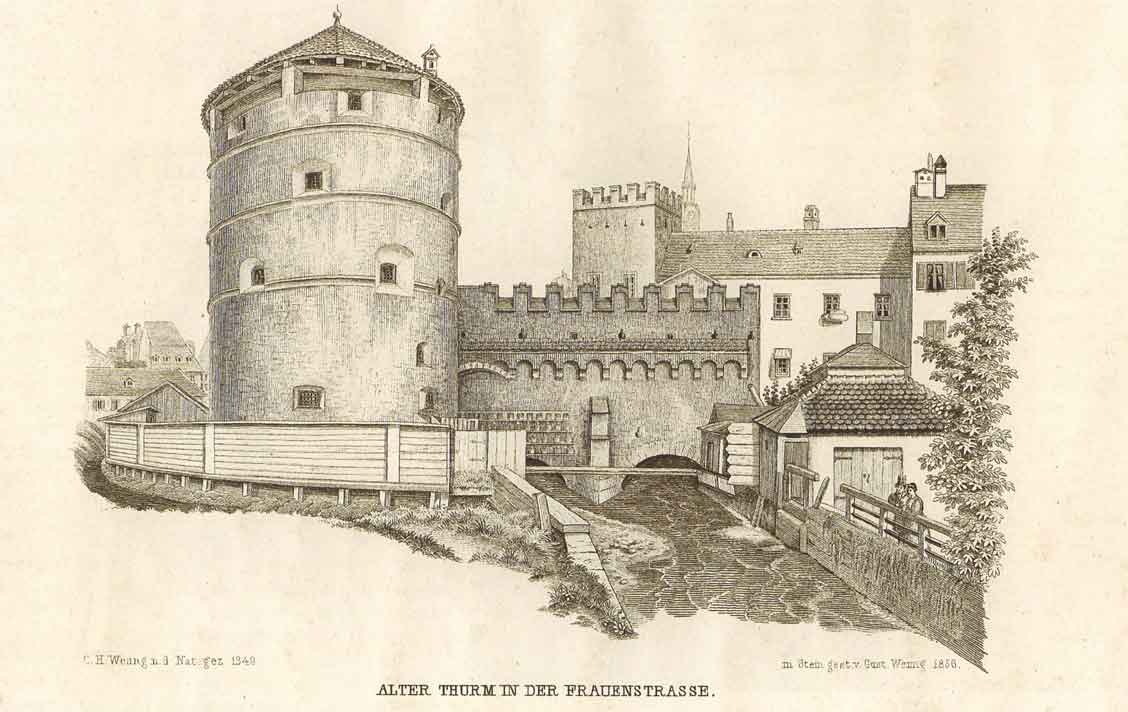 Old print of a castle with a central tower, surrounded by buildings, trees, and a bridge, labeled "Alter Thurn in der Frauenstrasse" at the bottom.